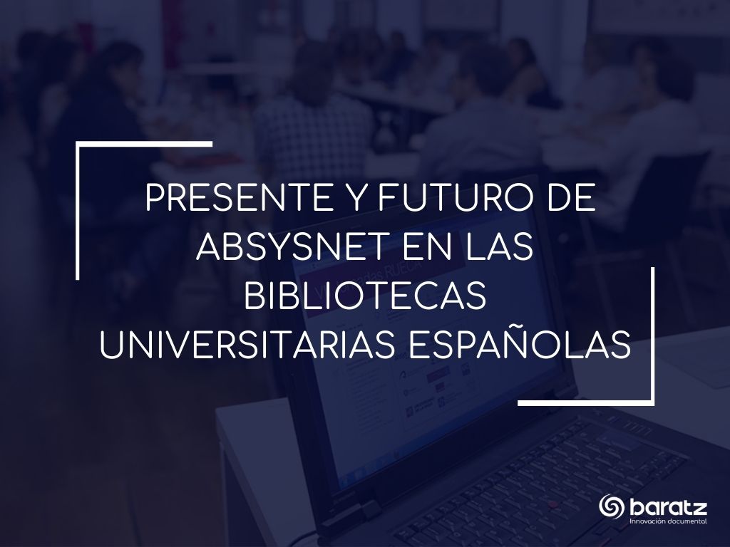 Presente y futuro de AbsysNet en las bibliotecas universitarias españolas