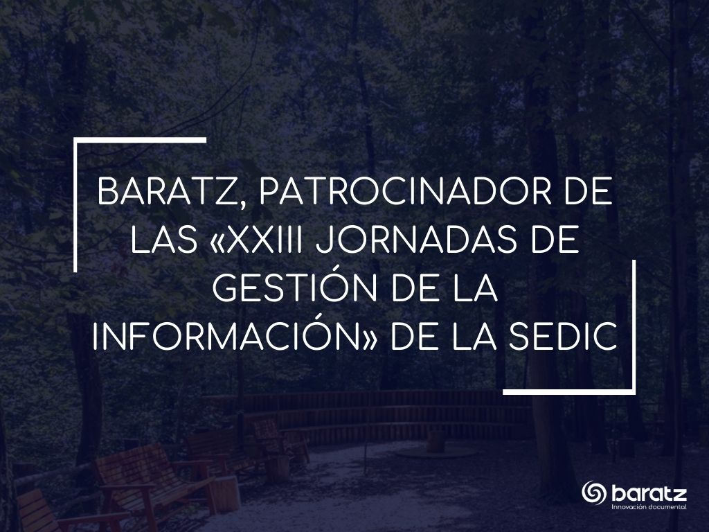 Baratz, patrocinador de las «XXIII Jornadas de Gestión de la Información» de la SEDIC