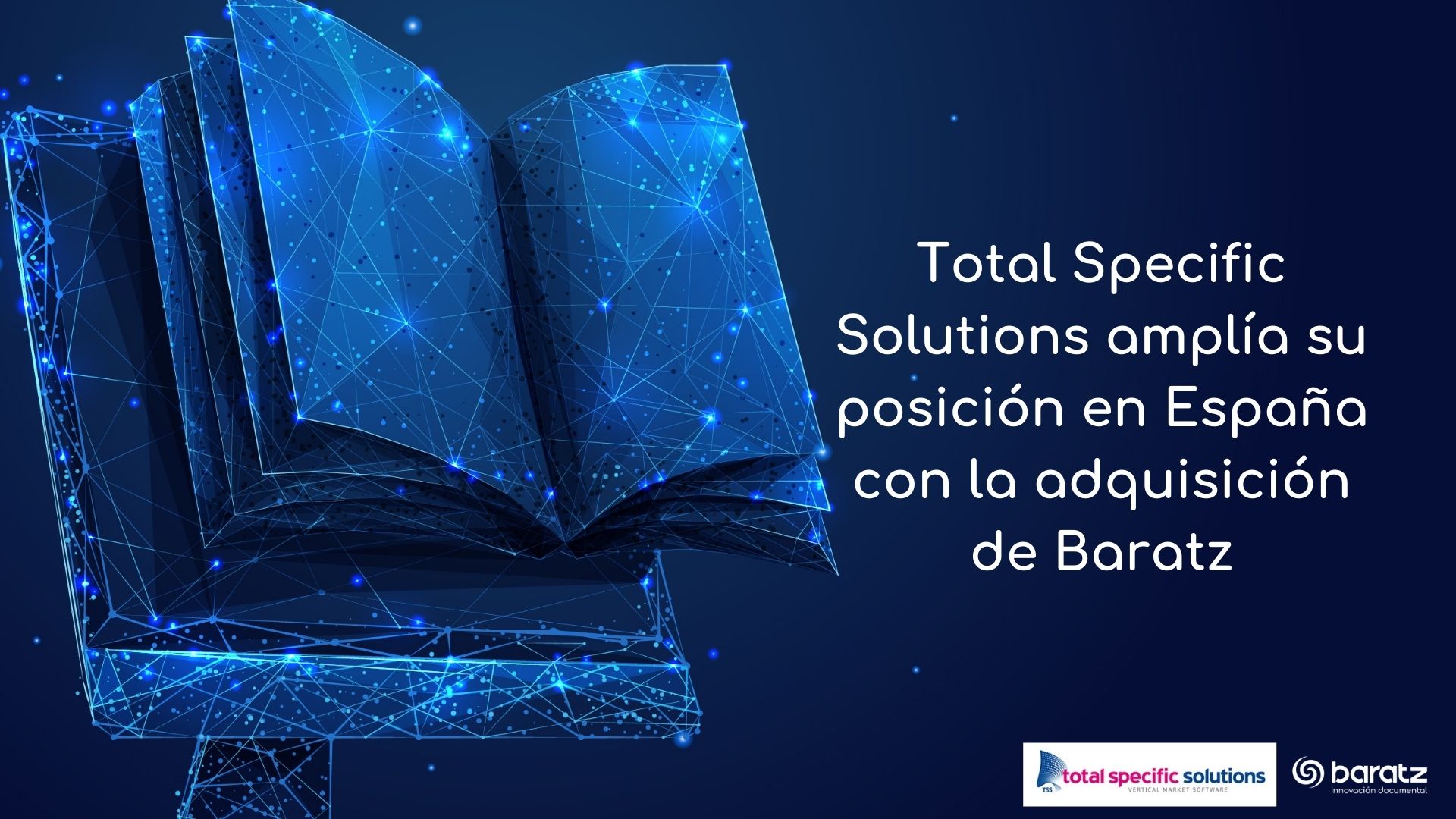 Total Specific Solutions amplía su posición en España con la adquisición de Baratz