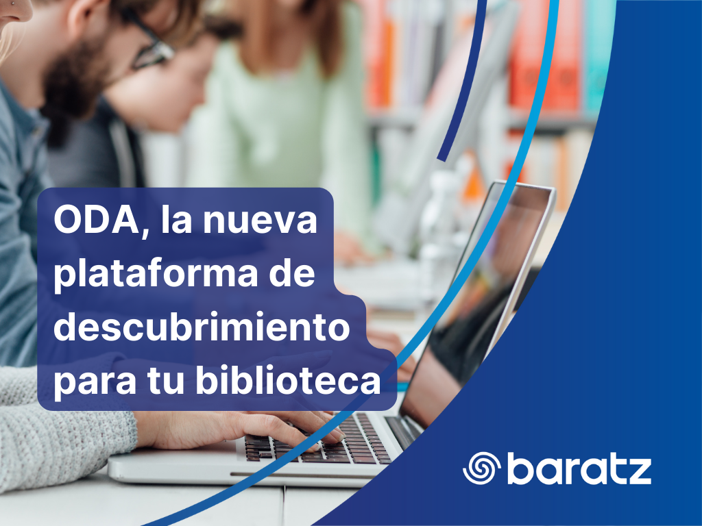 ODA, la nueva plataforma de descubrimiento para tu biblioteca