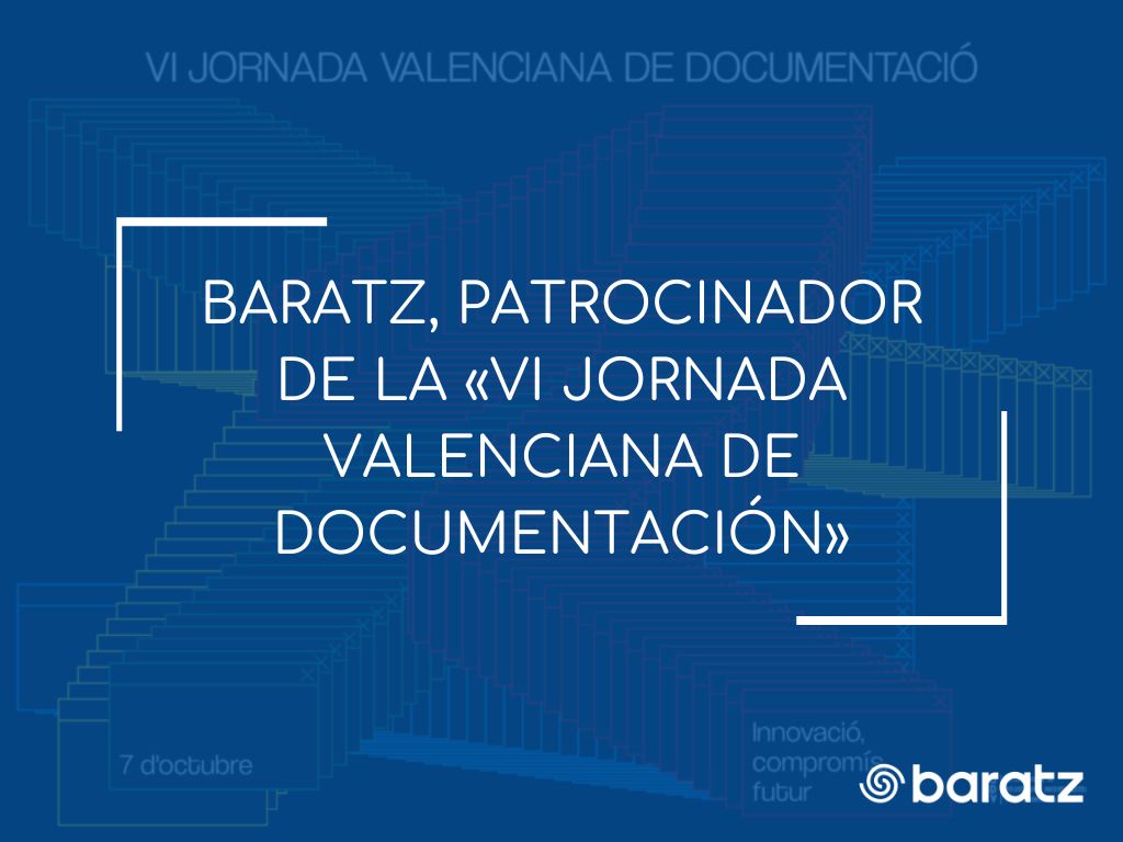 Baratz, patrocinador de la VI Jornada Valenciana de Documentación