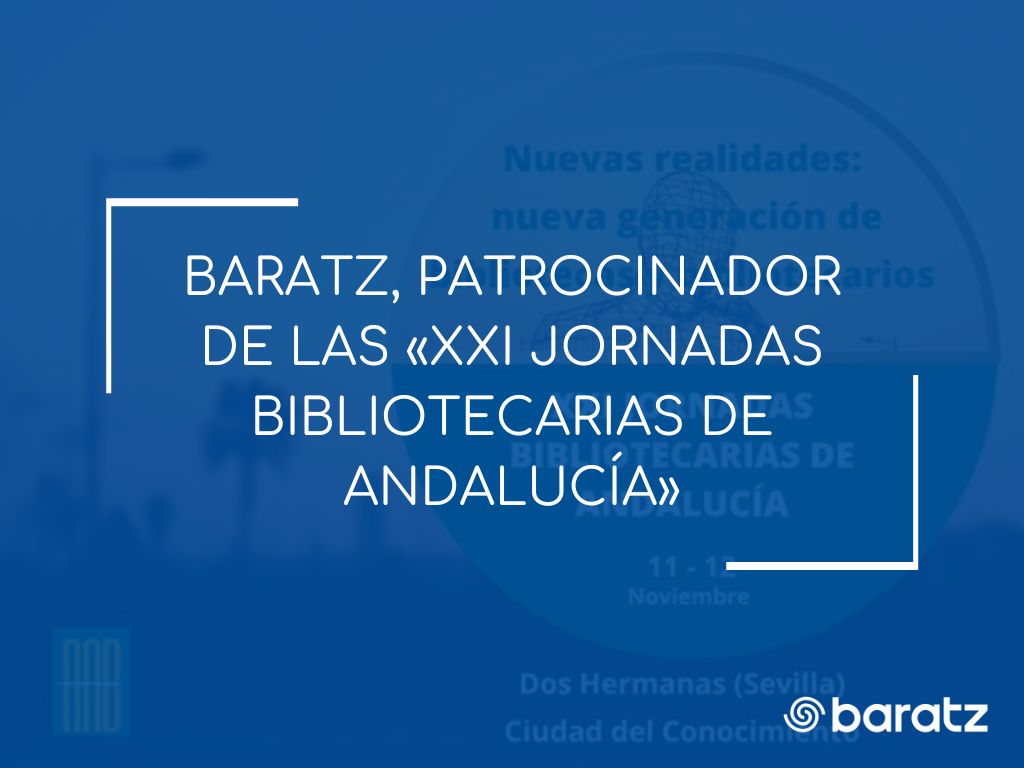 Baratz, patrocinador de las XXI Jornadas Bibliotecarias de Andalucía