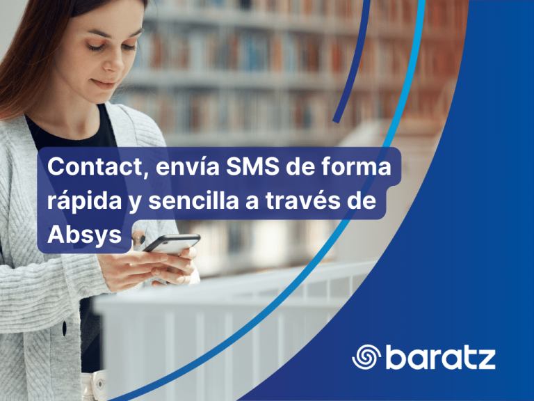 Contact, envía SMS de forma rápida y sencilla a través de Absys