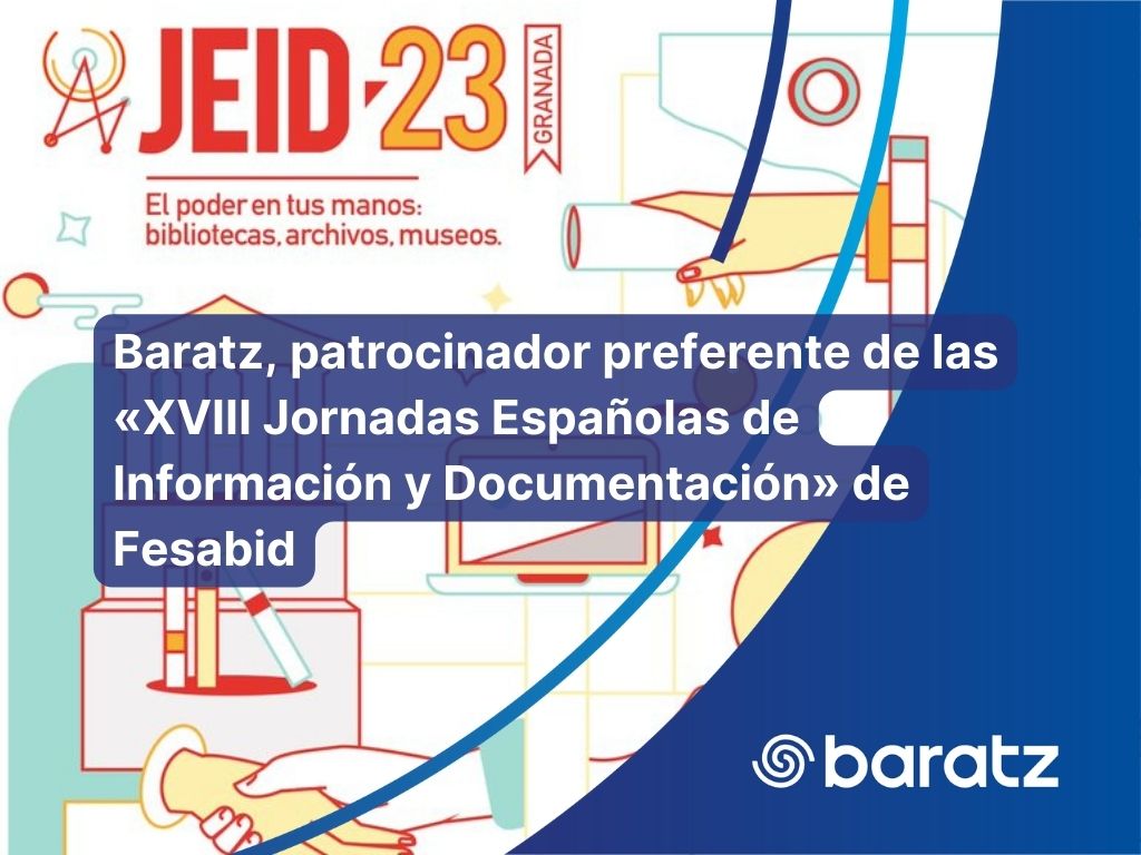 Baratz, patrocinador preferente de las «XVIII Jornadas Españolas de Información y Documentación» de Fesabid