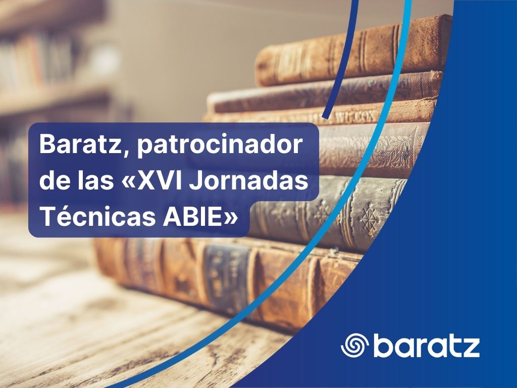 Baratz, patrocinador de las «XVI Jornadas Técnicas ABIE»