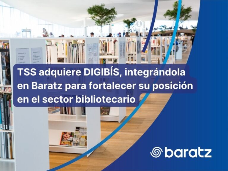 TSS adquiere DIGIBÍS, integrándola en Baratz para fortalecer su posición en el sector bibliotecario