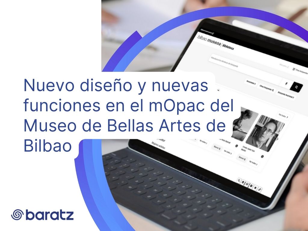 Nuevo diseño y nuevas funciones en el mOpac del Museo de Bellas Artes de Bilbao